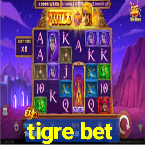 tigre bet